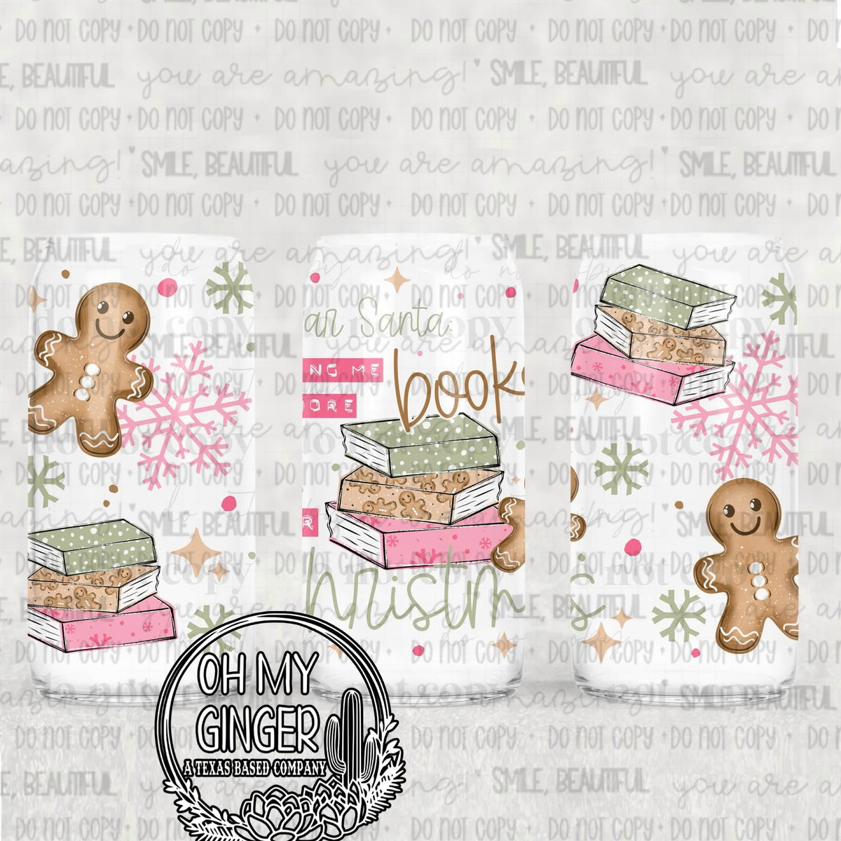 Dear Santa, Bring Me More For Christmas Glass Can featuring stacked books, gingerbread cookies, bows and snowflakes with a festive Dear Santa message by Oh My Ginger
