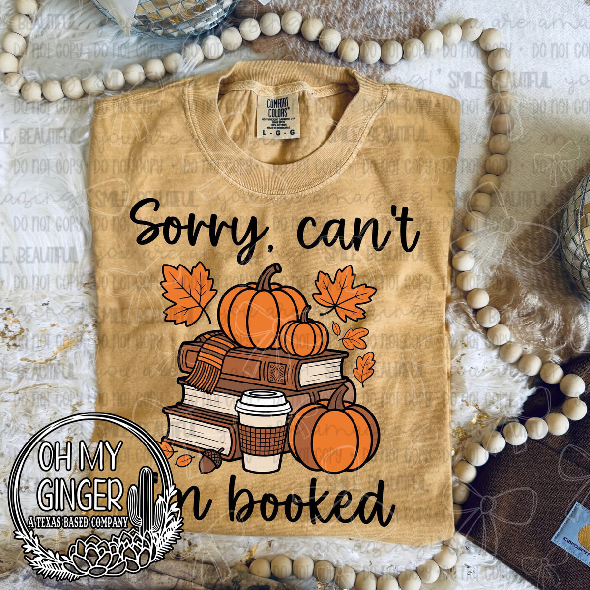 Sorry, Can’t I’m Booked design featuring witty Sorry, Can’t I’m Booked typography for readers by Oh My Ginger