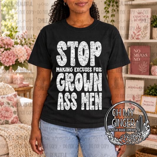 Stop Making Excuses for Grown Ass Men