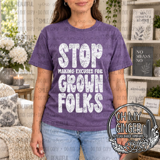 Stop Making Excuses for Grown Folks