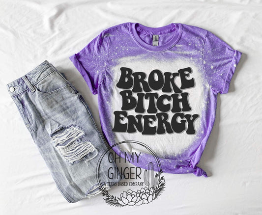 Broke B*tch Energy