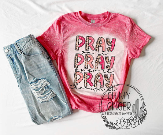 Pray On It, Pray Over It, Pray Through It