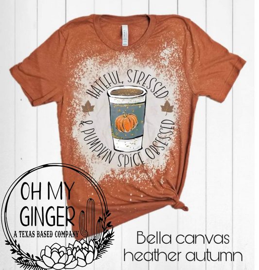 Hateful, Stressed, & Pumpkin Spice Obsessed