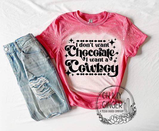 I Don’t Want Chocolate, I Want A Cowboy