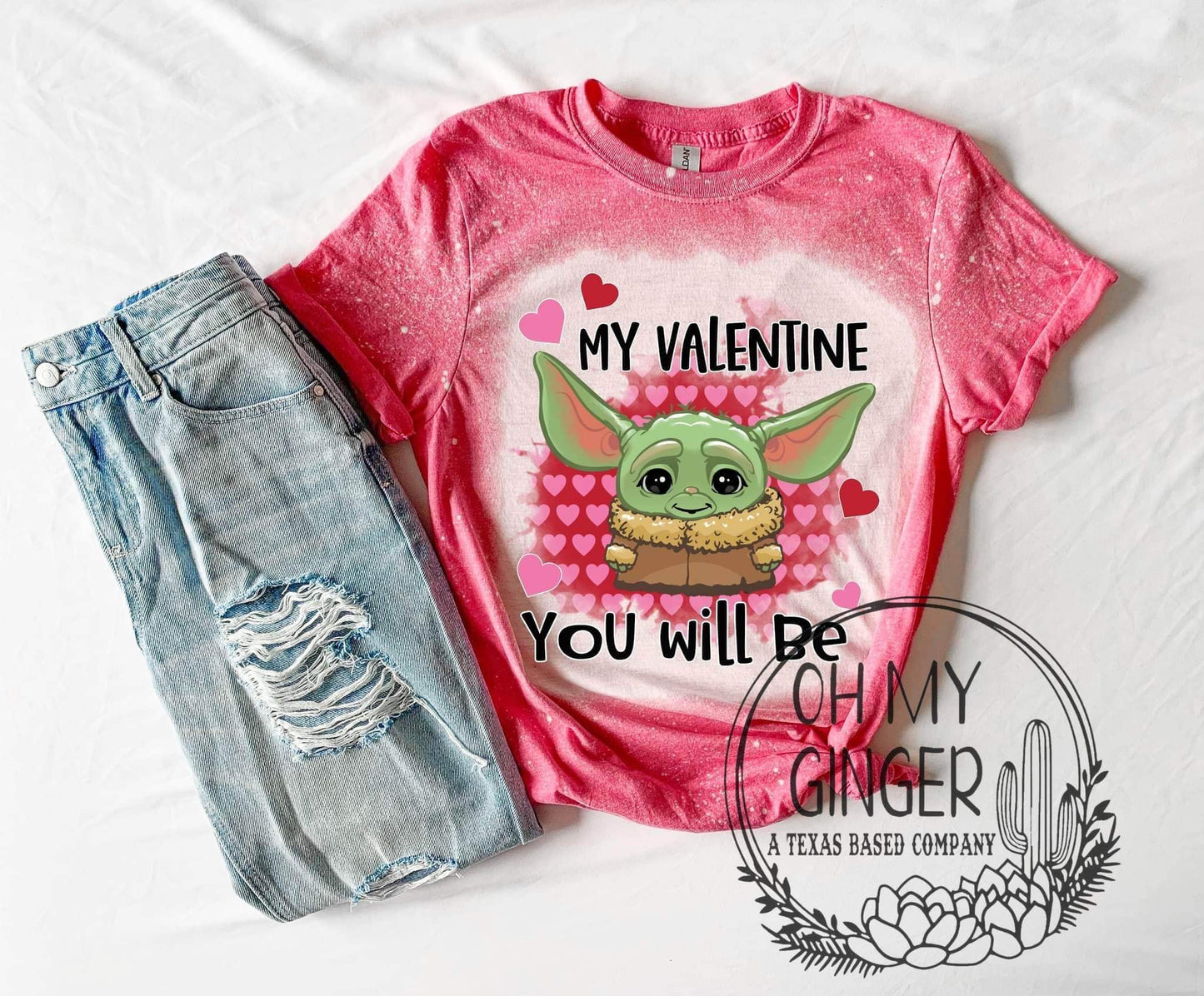 My Valentine You Will Be