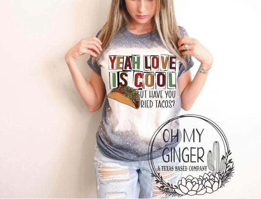 Have You Tried Tacos?