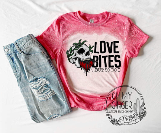 Love Bites But So Do I