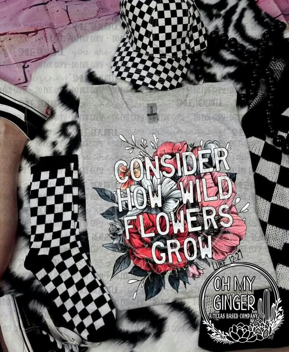 Consider How Wildflowers Grow — flowers with consider-how-wildflowers-grow lettering