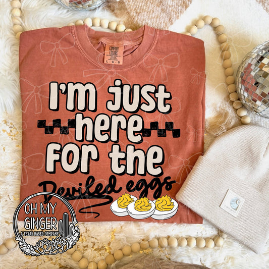 Here For The Deviled Eggs adult apparel design featuring a humorous Here For The Deviled Eggs food-lover phrase by Oh My Ginger