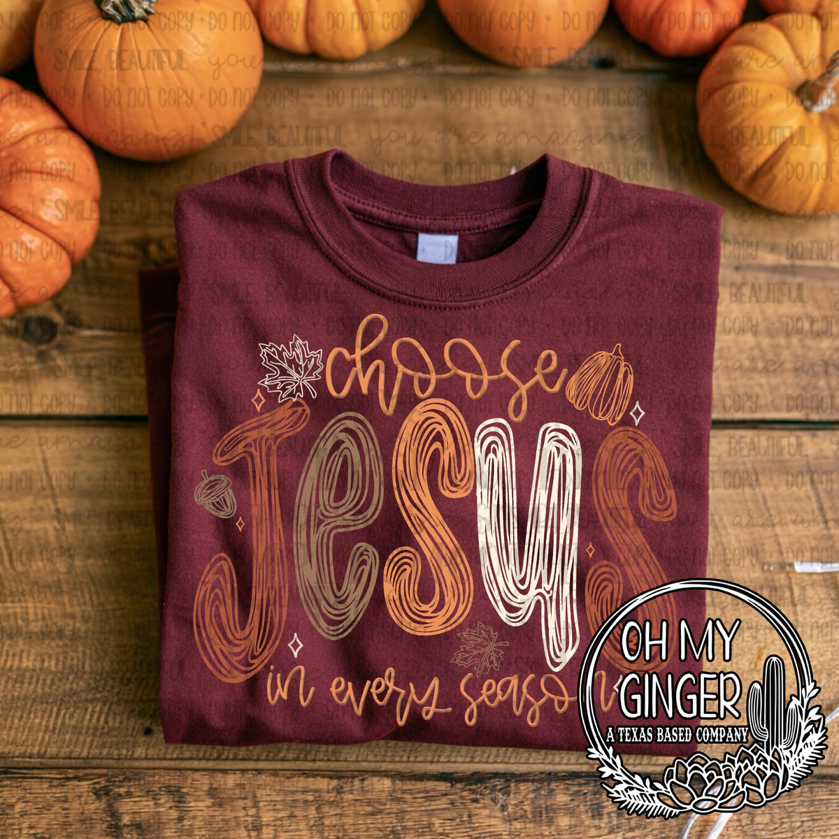 Choose Jesus In Every Season — Jesus lettering with choose-Jesus-in-every-season wording
