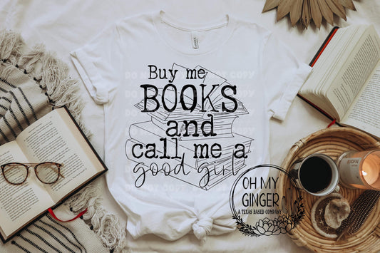 Buy Me Books & Call Me A Good Girl (Black & White)