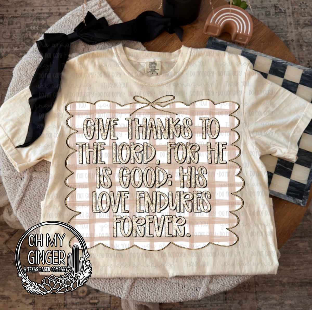 Give Thanks To The Lord adult apparel design featuring a gratitude-focused Christian design featuring the Give Thanks To The Lord message by Oh My Ginger