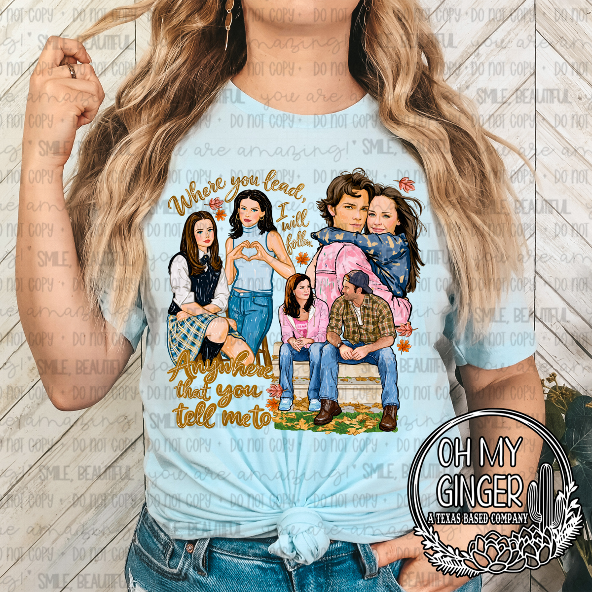 Where You Lead I Will Follow — a Gilmore-inspired character collage with where-you-lead lettering