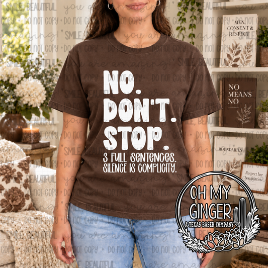 No. Don’t. Stop. - 3 Full Sentences