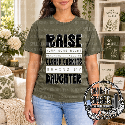 Raise Your Sons Right - Black Lettering