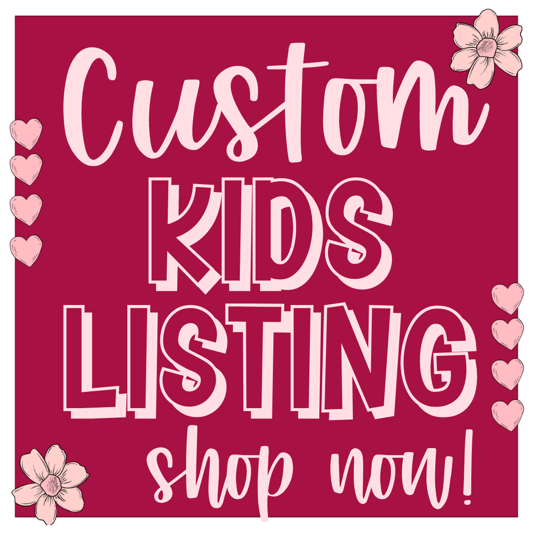 Custom Listing - Kids