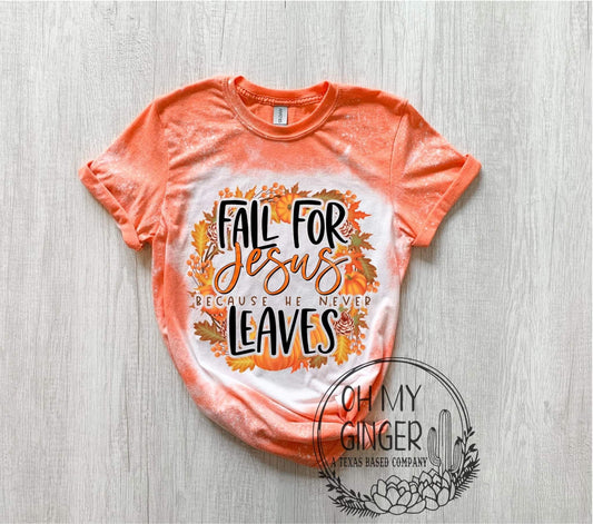 Fall For Jesus Because He Never Leaves